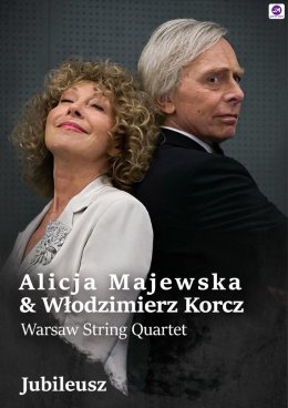Alicja Majewska & Włodzimierz Korcz & Warsaw String Quartet - Jubileusz