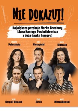 Nie dokazuj! Największe przeboje Marka Grechuty